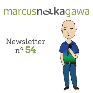 Newsletter Marcus Nakagawa nº 54